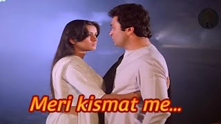 Meri Kismat Mein Tu Nahin Shayad  Sad song  Prem Rog  Rishi Kapoor Padmini [upl. by Liagabba]