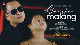 AHANGBA MALANG  Arbin Soibam  Geetarani Brahmacharimayum  Official Music Video [upl. by Tripp]