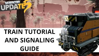 Satisfactory Train Tutorial and Signaling Guide [upl. by Llednov]