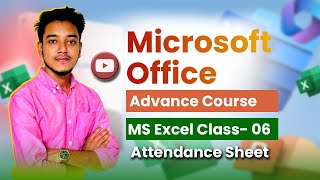 MS Excel Class 06 Attendance Sheet Microsoft Excel Full Course Bangla Tutorial [upl. by Gav157]