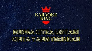 Bunga Citra Lestari  Cinta Yang Terindah Karaoke Version [upl. by Hillhouse]