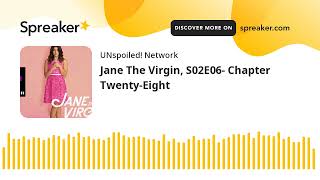 Jane The Virgin S02E06 Chapter TwentyEight [upl. by Noellyn]