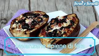 Melanzane ripiene di feta  Forno e fornelli [upl. by Rutter]