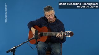 Basic Recording Techniques Acoustic Guitar [upl. by Hendon]