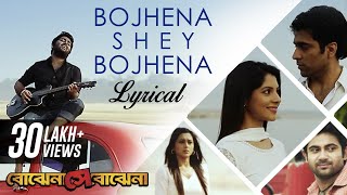 Bojhena Shey Bojhena Lyrical  Title Track  Arijit Singh  Soham  Abir  Payel  Mimi  SVF Music [upl. by Tawsha]