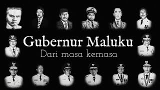 Kenalilah Gubernur Maluku dari masa ke masa [upl. by Shieh824]