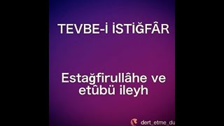 Estağfirullah ve etûbu ileyh [upl. by Assyla]