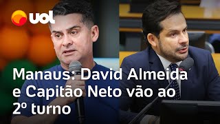 Eleições 2024 David Almeida e Capitão Neto vão ao 2º turno em Manaus AM [upl. by Enirbas]