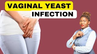 Vaginal Yeast Fungal Infection  Vaginal Itches [upl. by Bywoods]