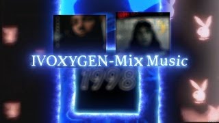 IVOXYGEN MIX [upl. by Aicilaana]