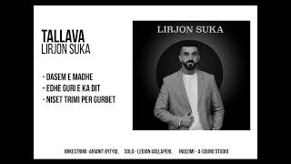 Lirjon Suka  Tallava [upl. by Drobman]