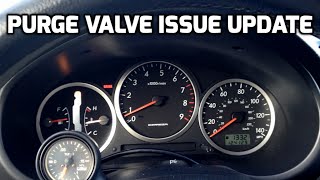 Purge Valve Issue Update [upl. by Drazze274]