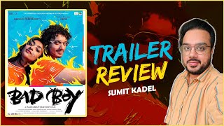 Bad Boy Trailer Review By Sumit Kadel [upl. by Hayyifas]