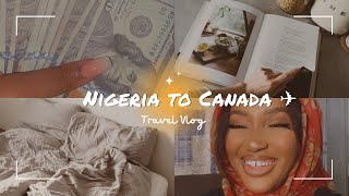 TRAVEL RELOCATION VLOG 🇳🇬NIGERIA TO CANADA 🇨🇦 [upl. by Sheff999]