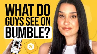 What Do Guys On Bumble See [upl. by Ambur]