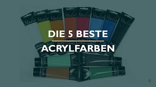 Die 5 Beste Acrylfarben Test [upl. by Aerised]