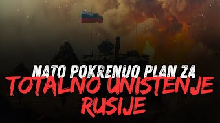 NATO POKRENUO PLAN ZA TOTALNO UNISTENJE RUSIJE [upl. by Rianna880]