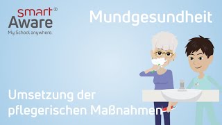 Mundgesundheit Umsetzung der pflegerischen Maßnahmen  Expertenstandards Pflege [upl. by Ahsela]