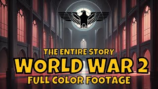 WORLD WAR 2 Full Movie 1930s  1945  A Complete Overview [upl. by Scarlett]