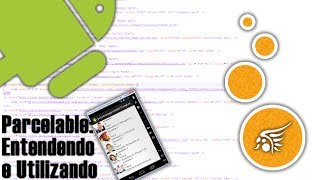 Parcelable no Android Entendendo e Utilizando [upl. by Llevram]