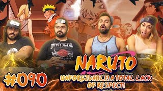 Naruto  Episode 90 Unforgivable A Total Lack of Respect  Group Reaction [upl. by Aneej]