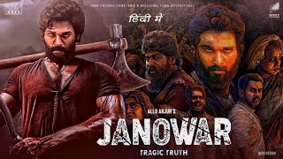 JANOWAR Full Blockbuster Action Movies 2024  Allu Arjun New South Indian Hindi Dubbed Movie 2024 [upl. by Adnical]