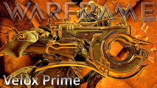 Warframe  Velox Prime [upl. by Minnie386]