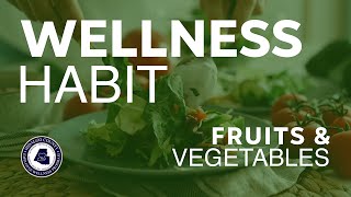 Wellness Habit Fruits and Vegetables [upl. by Landri]