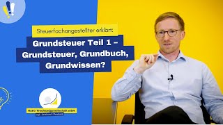 Grundsteuer Teil 1 – Grundsteuer Grundbuch Grundwissen [upl. by Oliver]