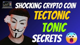 The Shocking Tectonic Coin TONIC Secrets  Cryptocurrency New Crypto Token Facts Trading Guide [upl. by Polad62]