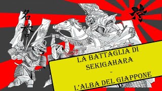 La battaglia di Sekigahara lalba del Giappone documentario IMPERIUM [upl. by Itsirhc495]