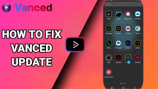 How To Fix Vanced Update On Vanced YouTube App [upl. by Idnar]