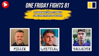 ONE Friday Fights 81 LIVE Preview Show with Andrew Whitelaw Peter Miller and JP Gallacher [upl. by Navarro]