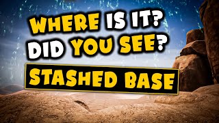 WHERE is it Did YOU SEE  Stashed Base   CONAN EXILES [upl. by Dennie]