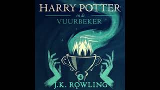 Harry potter en de Vuurbeker luisterboek deel 2 [upl. by Rooker]