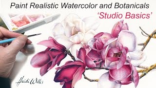 ONLINE TUTORIAL  Paint Realistic Watercolor and Botanicals  Studio Basics [upl. by Enorej]