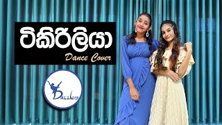 Tikiriliya ටිකිරිලියා  Dance Cover  Dazzlers [upl. by Rabah]