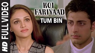 Official Koi Fariyaad Full Video Song  Jagjit Singh  Tum Bin  Nikhil Vinay  Priyanshu [upl. by Shama]