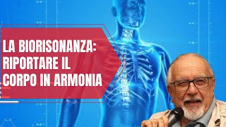 La biorisonanza riportare il corpo in armonia [upl. by Lorre223]