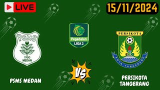 PSMS Medan Vs Persikota Tangerang Live Football Score  Indonesian Liga 2 [upl. by Aileve550]