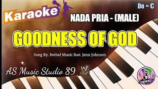 GOODNESS OF GOD  KARAOKE ROHANI KRISTEN  NADA PRIA MALE  Do  C [upl. by Knudson]