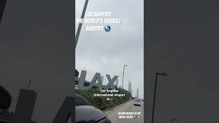 LAX One the World’s busiest Airports losangeles airport education educational viralvideo usa [upl. by Nava24]