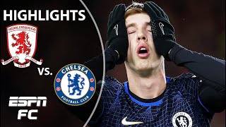 🚨 BEDLAM 🚨 Middlesbrough vs Chelsea  Carabao Cup Highlights  ESPN FC [upl. by Elmajian]