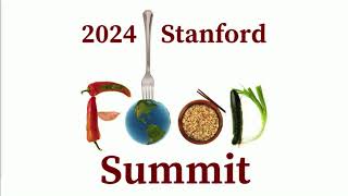 2024 Stanford Food Summit Welcome Christopher Gardner [upl. by Neeli]