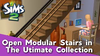 The Sims 2 Tutorial Open Modular Stairs with the Ultimate Collection [upl. by Abrahams]