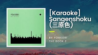 KARAOKE Sangenshoku 三原色  Yoasobi [upl. by Telimay]