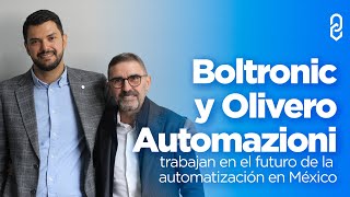 Boltronic y Olivero Automazioni trabajan en el futuro de la automatización en México [upl. by Aihsoem152]