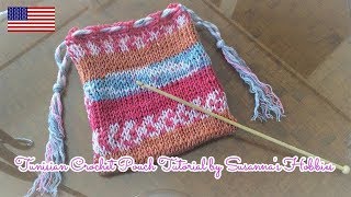 Fake Fair Isle Easy Tunisian Crochet Knit Stitch Drawstring Pouch Tutorial [upl. by Annahaj722]