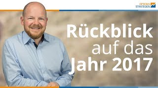 Rückblick auf das Jahr 2017 [upl. by Ambrosine432]