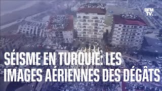 Séisme en Turquie les images aériennes de quartiers détruits par les secousses [upl. by Aicirtal]